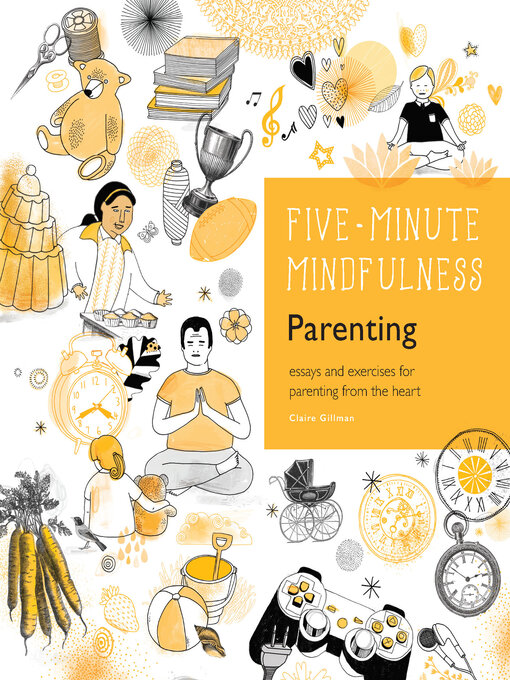 Title details for 5-Minute Mindfulness: Parenting by Claire Gillman - Wait list